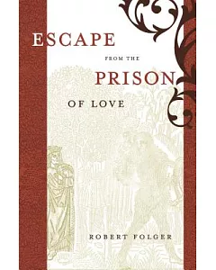 Escape from the Prison of Love: Caloric Identities and Writing Subjects in Fifteenth-Century Spain