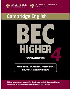 cambridge BEC Higher 4 With Answers: Examination Papers from university of cambridge ESOL Examinations: English for Speakers if