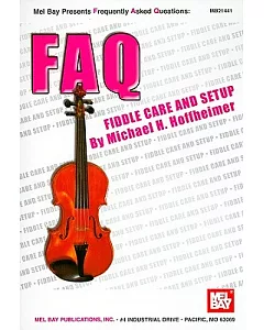 FAQ: Fiddle Care and Setup