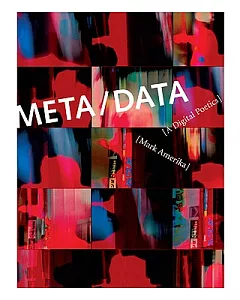 Meta/Data: A Digital Poetics