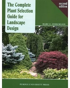 The Complete Plant Selection Guide for Landscape Design