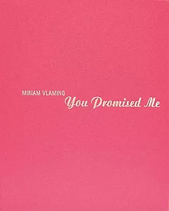 Miriam Vlaming: You Promised Me