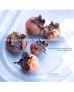 The Blackberry Farm Cookbook: Four Seasons of Great Food and the Good Life