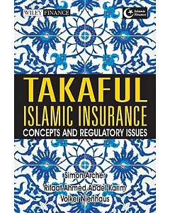 Takaful Islamic Insurance: Concepts and Regulatory Issues