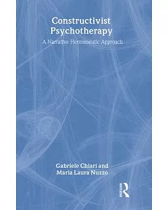 Constructivist Psychotherapy: A Narrative Hermeneutic Approach