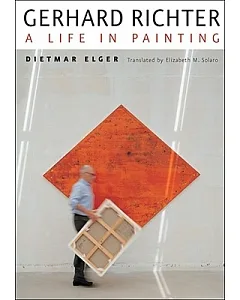 Gerhard Richter: A Life in Painting