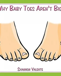 Why Baby Toes Aren’t Big!