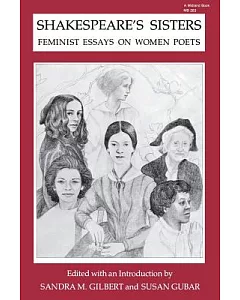 Shakespeare’s Sisters: Feminist Essays on Women Poets