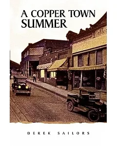 A Copper Town Summer