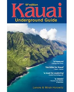 Kauai Underground Guide: 19th Edition - and Free Hawaiian Music Cd