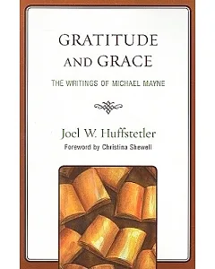 Gratitude and Grace: The Writings of Michael Mayne