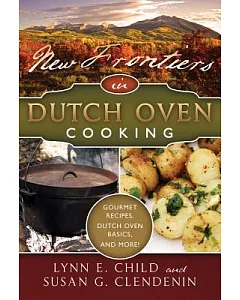 New Frontiers in Dutch Oven Cooking