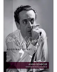 Robert Helpmann: A Servant of Art