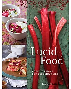Lucid Food: Cooking for an Eco-Conscious Life