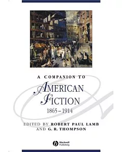A Companion to American Fiction, 1865-1914