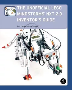 The Unofficial Lego Mindstorms NXT 2.0 Inventor’s Guide