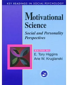 Motivational Science: Social and Personality Perspectives
