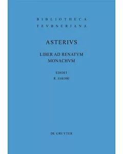 Asterius: Liber Ad Renatum Monachum