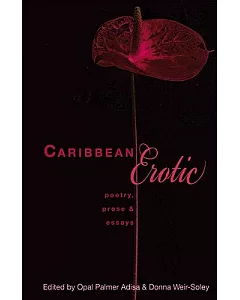 Caribbean Erotic: Poetry, Prose & Essays