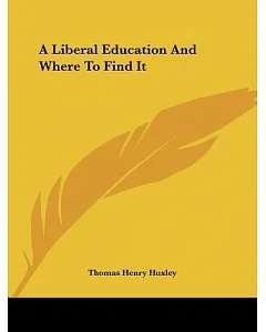 A Liberal Education and Where to Find It