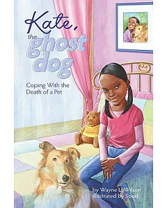 Kate, the Ghost Dog: Coping With the Death of a Pet