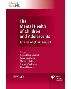 The Mental Health of Children and Adolescents: An Area of Global Neglect