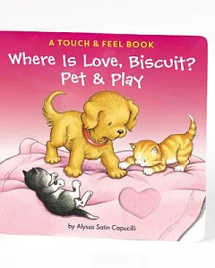 Where is Love, Biscuit?: A Pet & Play Book