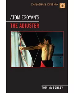 Atom Egoyan’s ’the Adjuster’