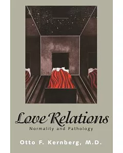Love Relations: Normality and Pathology
