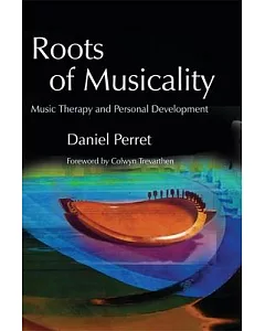 Roots of Musicality: Music Therapy and Personal Development