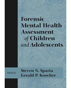 Forensic Mental Health Assessment of Children And Adolescents