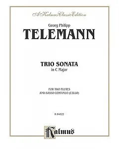 Trio Sonata in C Major: For Two Flutes and Basso Continuo (Cello), a Kalmus Classic Edition