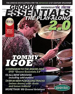 Groove Essentials 2.0: The Play-along; the Groove Encyclopedia for the Advanced 21st-century Drummer