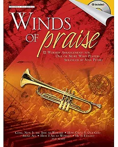 Winds of Praise: Trumpet/ Clarinet: 12 Worship Arrangements for One or More Wind Players