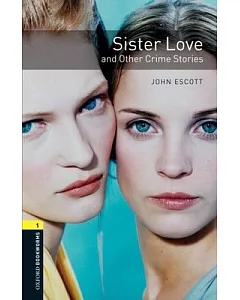 Sister Love and Other Crime Stories: Stage 1