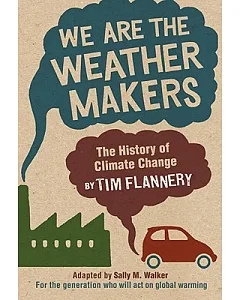 We Are the Weather Makers: The History of Climate Change