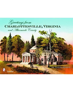 Greetings from Charlottesville, Virginia, and Albemarle County
