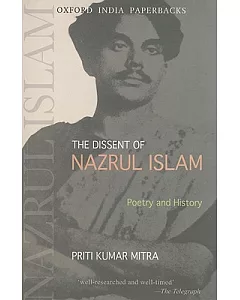 The Dissent of Nazrul Islam: Poetry and History