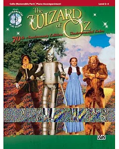 The Wizard of Oz Instrumental Solos for Strings: Cello (Removable Part) Piano Accompaniment Level 2-3