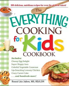 The Everything Cooking for Kids Cookbook