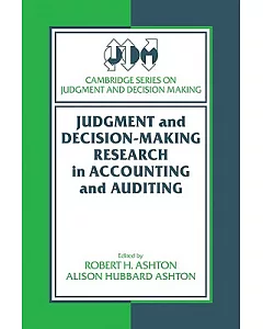 Judgment and Decision-making Research in Accounting and Auditing
