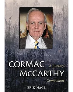 Cormac McCarthy: A Literary Companion