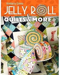 Jelly Roll Quilts & More