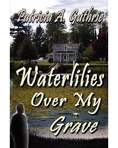 Waterlilies over My Grave