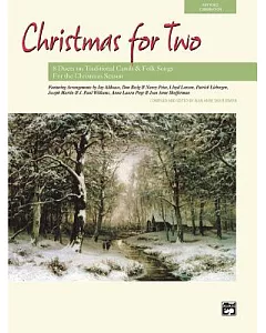Christmas for Two: 8 Duets on Traditional Carols & Folk Songs For The Christmas Season