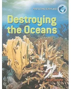 Destroying the Oceans