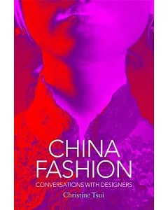 China Fashion: Conversations With Designers, English Edition