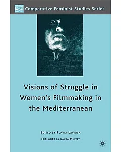 Visions of Struggle in Women’s Filmmaking in the Mediterranean
