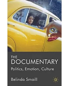 The Documentary: Politics, Emotion, Culture