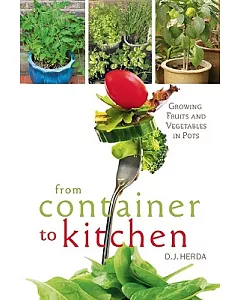 From Container to Kitchen: Growing Fruits and Vegetables in Pots